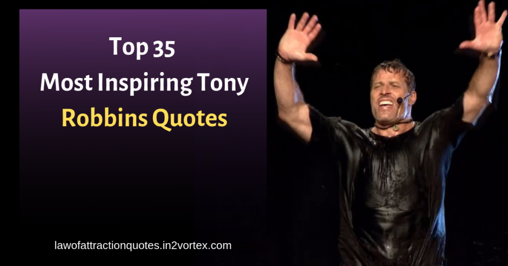 Top 35 Most Inspiring Tony Robbins Quotes (in2vortex)